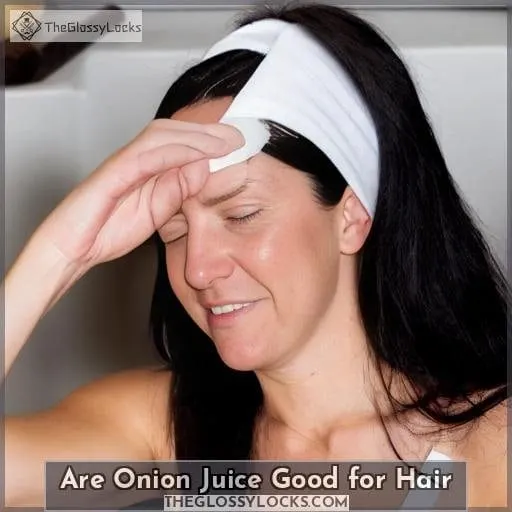 are onion juice good for hair