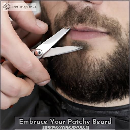 Embrace Your Patchy Beard