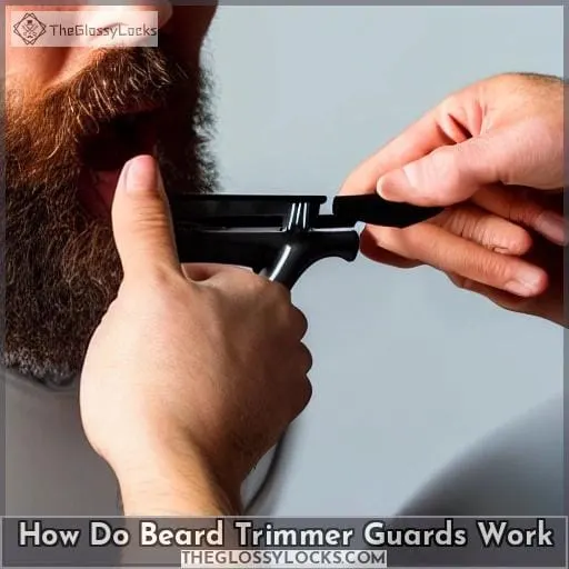 How Do Beard Trimmer Guards Work?