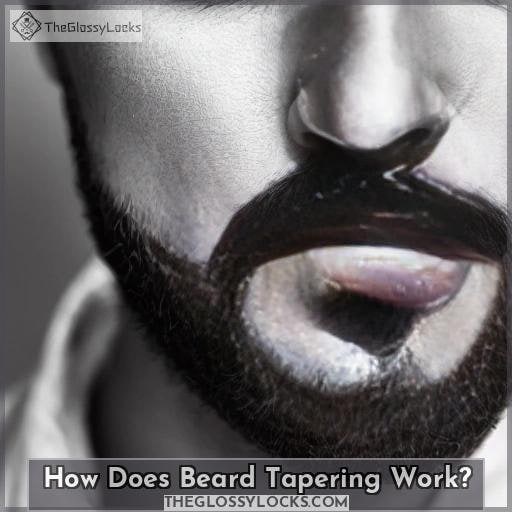 How Does Beard Tapering Work?
