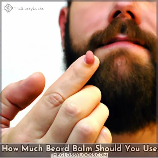 how much beard balm should you use