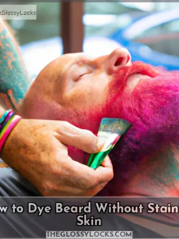 how to dye beard without staining skin