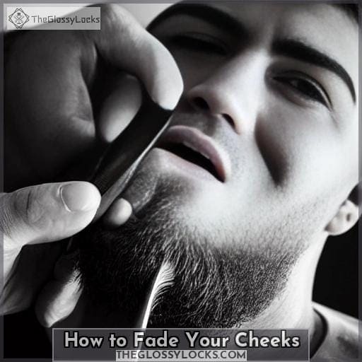 How to Fade Your Cheeks