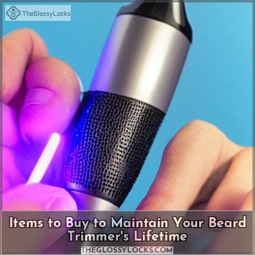 Items to Buy to Maintain Your Beard Trimmer's Lifetime