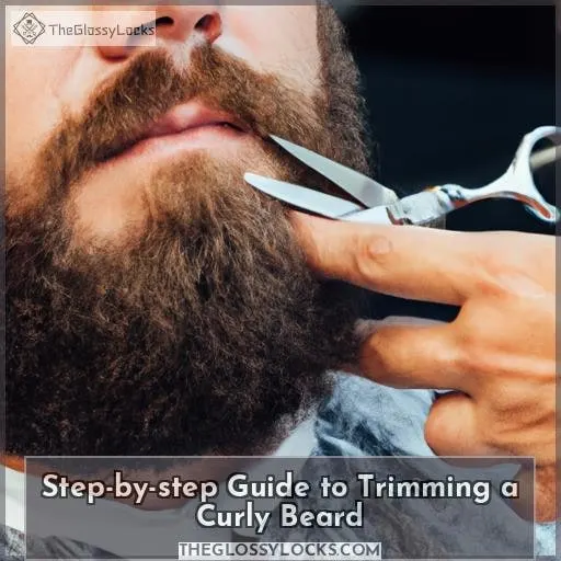 Step-by-step Guide to Trimming a Curly Beard