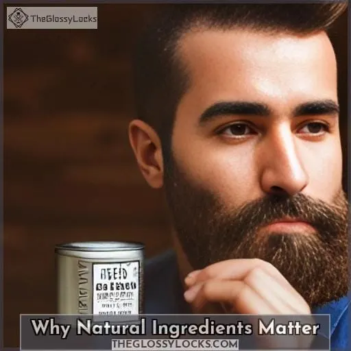 Why Natural Ingredients Matter