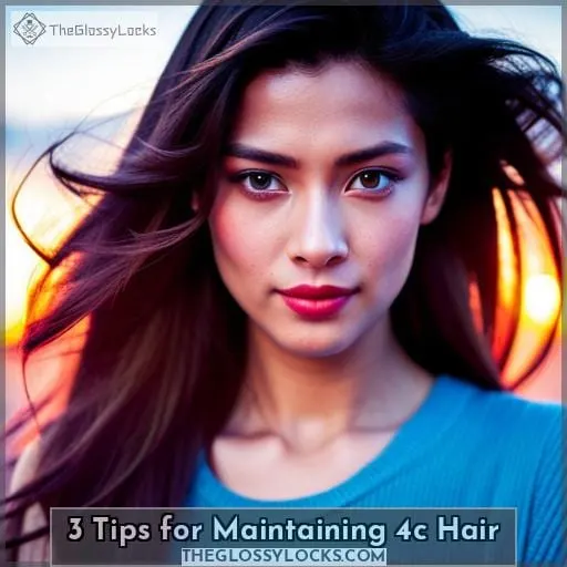 3 Tips for Maintaining 4c Hair