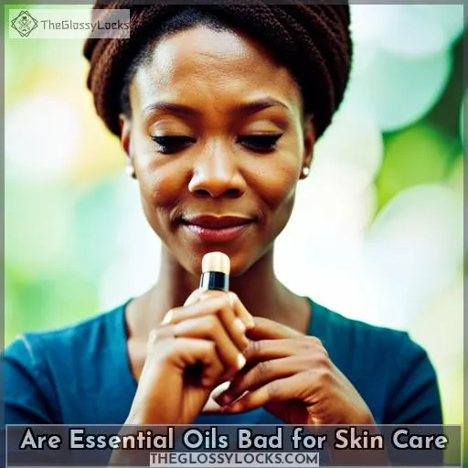 are essential oils bad for skin care