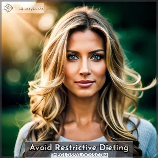 Avoid Restrictive Dieting