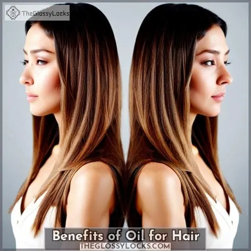 Benefits of Oil for Hair