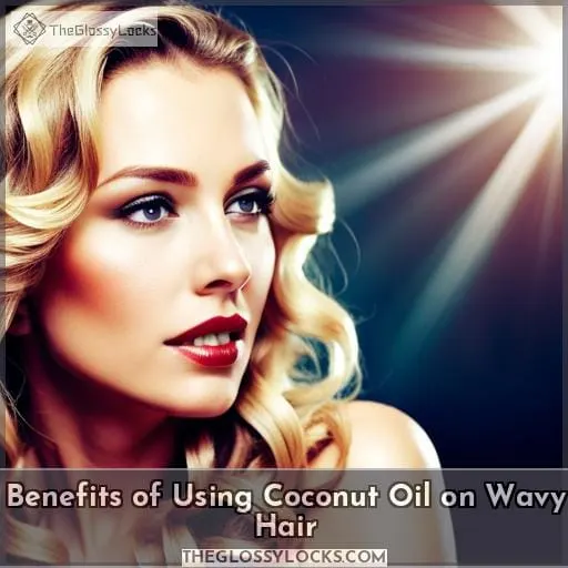 Benefits of Using Coconut Oil on Wavy Hair