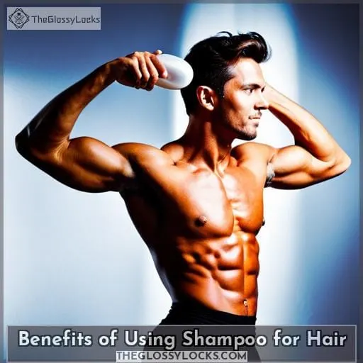 Benefits of Using Shampoo for Hair