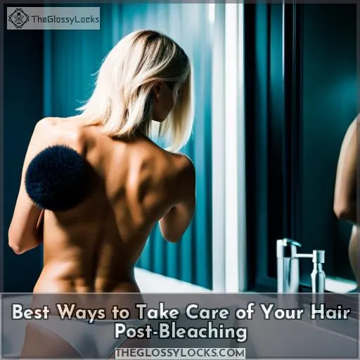 Best Ways to Take Care of Your Hair Post-Bleaching