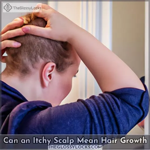 can an itchy scalp mean hair growth