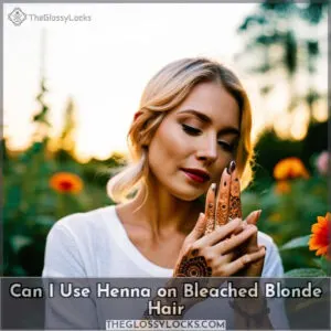 can i use henna on bleached blonde hair