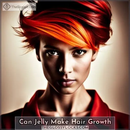 can jelly make hair growth