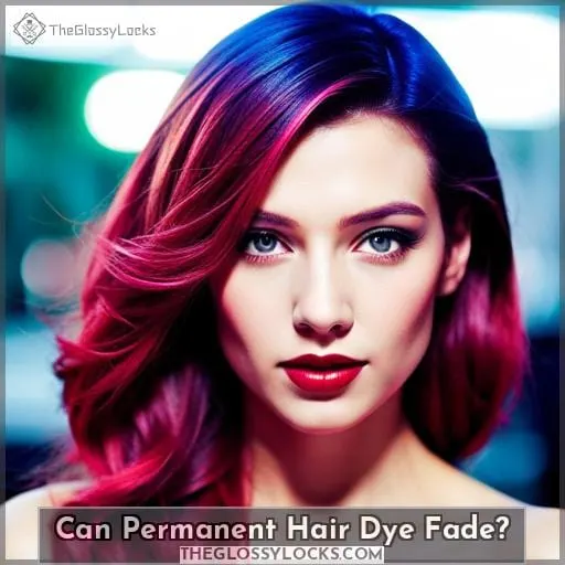 Can Permanent Hair Dye Fade?