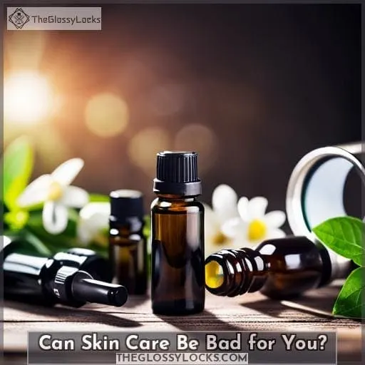 Can Skin Care Be Bad for You?