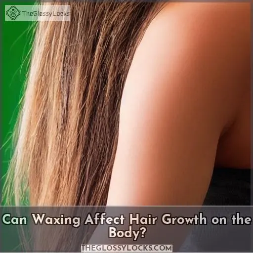 Can Waxing Affect Hair Growth on the Body?
