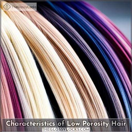 Characteristics of Low Porosity Hair Characteristics of Low Porosity Hair