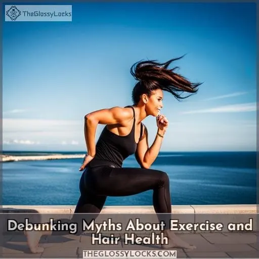 Debunking Myths About Exercise and Hair Health