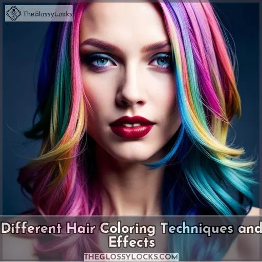 Different Hair Coloring Techniques and Effects