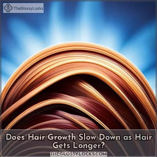 Does Hair Growth Slow Down as Hair Gets Longer?