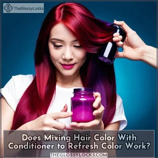 Does Mixing Hair Color With Conditioner to Refresh Color Work?
