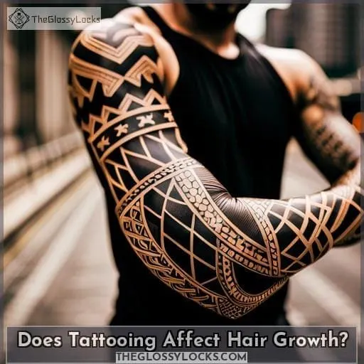 Does Tattooing Affect Hair Growth?