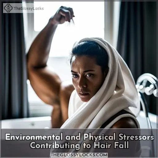 Environmental and Physical Stressors Contributing to Hair Fall