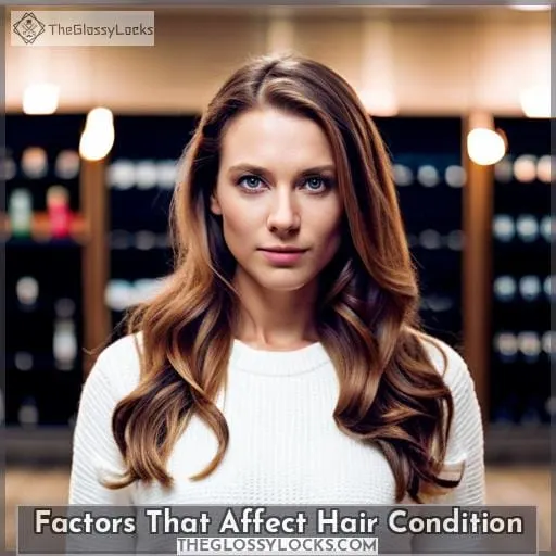 Factors That Affect Hair Condition