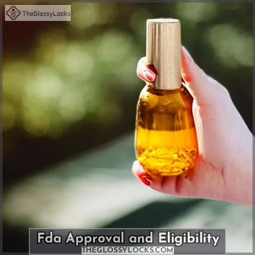 Fda Approval and Eligibility