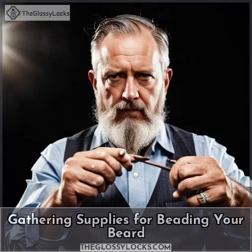 Gathering Supplies for Beading Your Beard