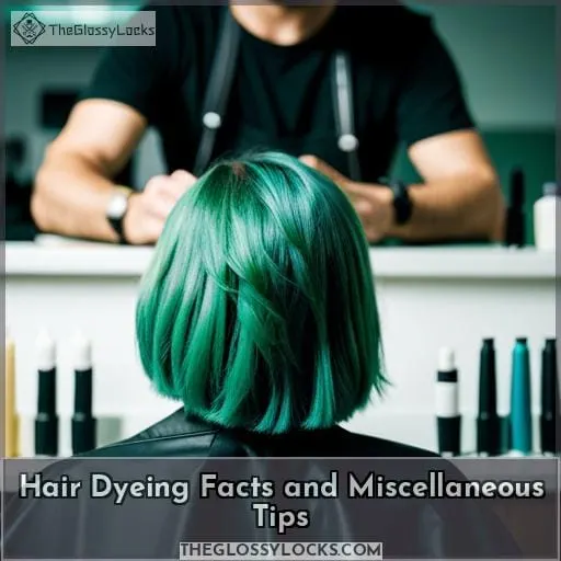 Hair Dyeing Facts and Miscellaneous Tips