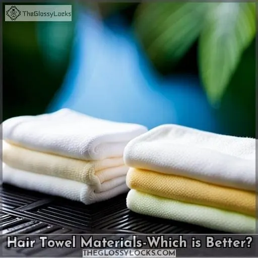 Hair Towel Materials-Which is Better?