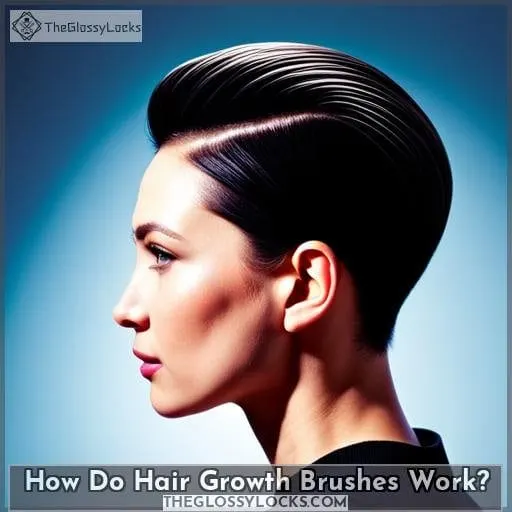 How Do Hair Growth Brushes Work?