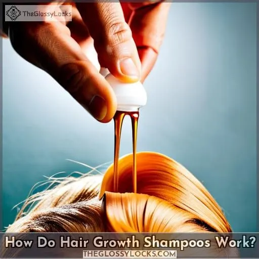 How Do Hair Growth Shampoos Work?