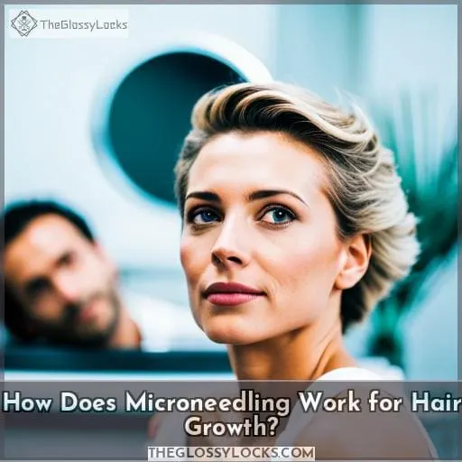 How Does Microneedling Work for Hair Growth?