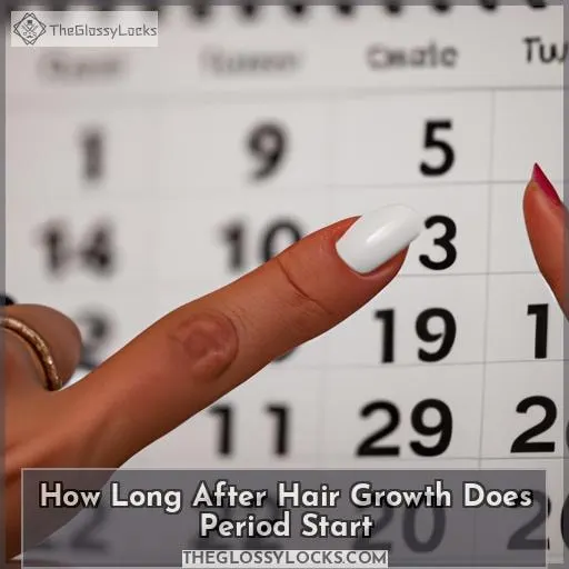 how-long-until-your-period-starts-after-hair-growth