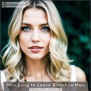 how long to leave bleach in hair