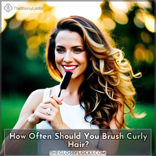 How Often Should You Brush Curly Hair?