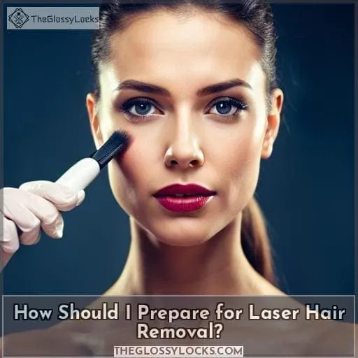 How Should I Prepare for Laser Hair Removal?