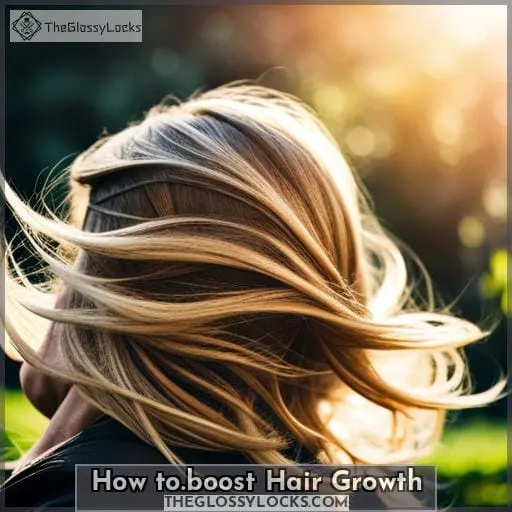 how to.boost hair growth