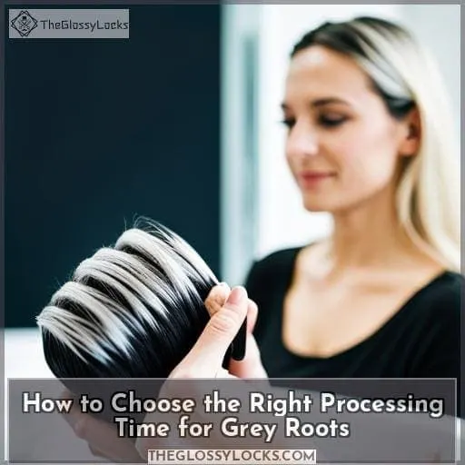 How to Choose the Right Processing Time for Grey Roots