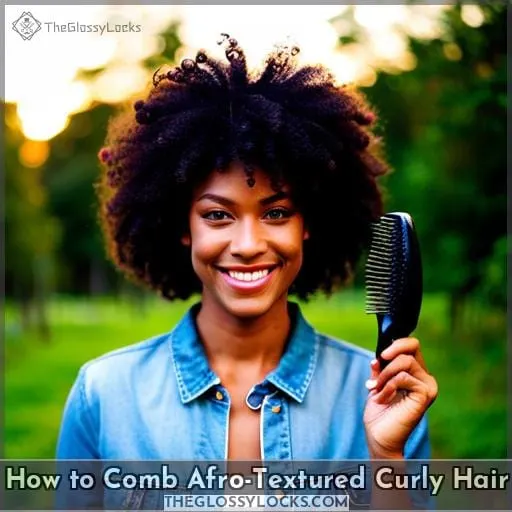 How to Comb Afro-Textured Curly Hair