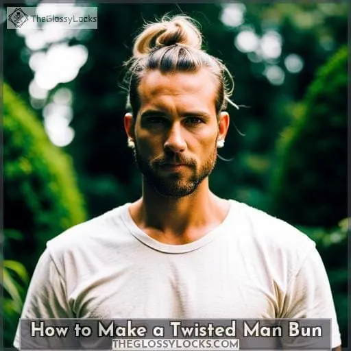 How to Make a Twisted Man Bun