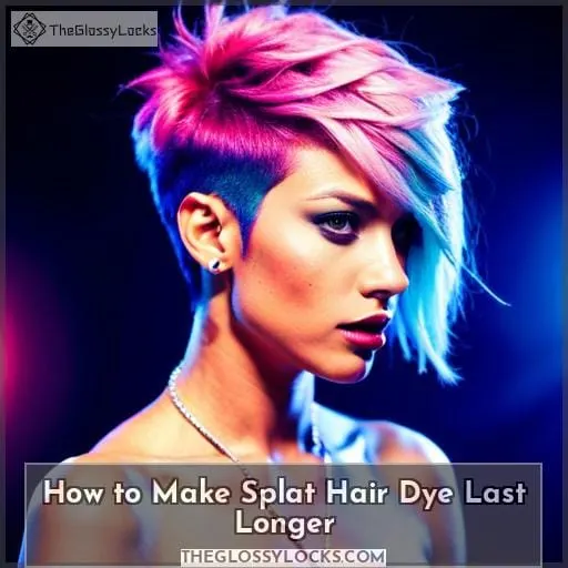 How to Make Splat Hair Dye Last Longer