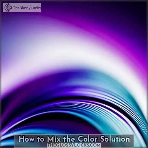 How to Mix the Color Solution
