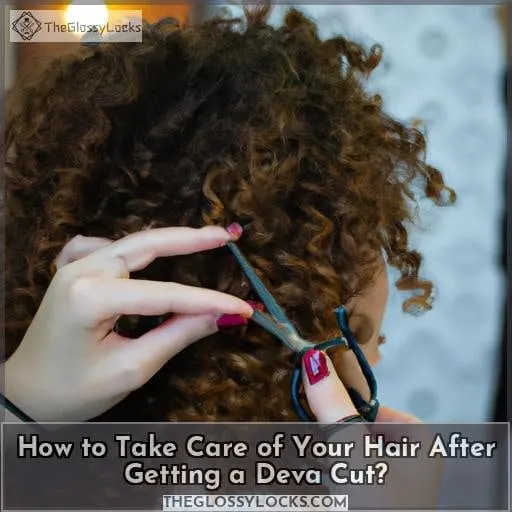 How to Take Care of Your Hair After Getting a Deva Cut?