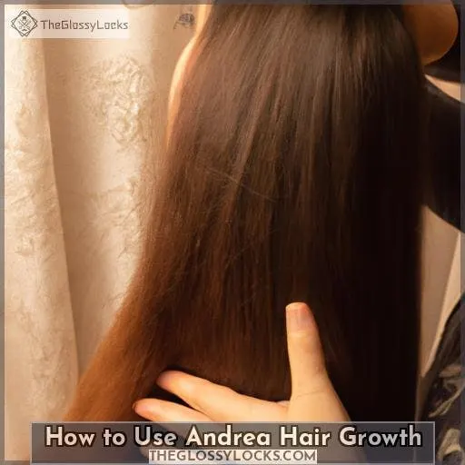 How to Use Andrea Hair Growth